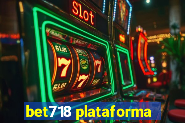 bet718 plataforma