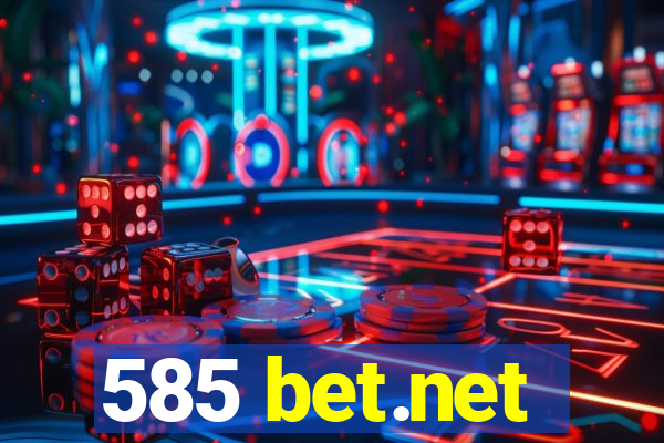 585 bet.net