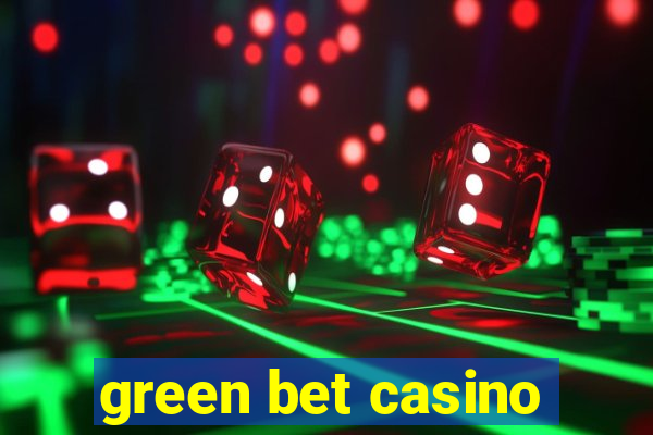 green bet casino