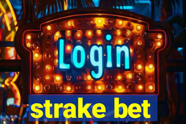 strake bet