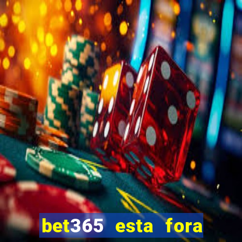 bet365 esta fora do ar