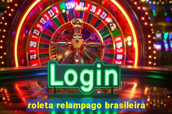 roleta relampago brasileira