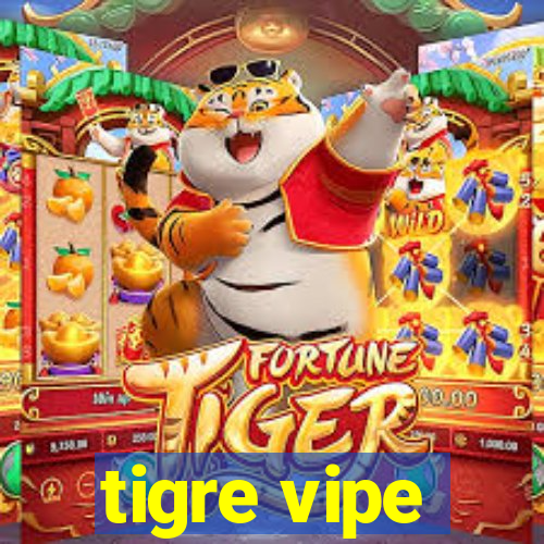 tigre vipe