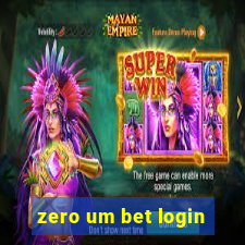 zero um bet login