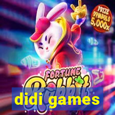 didi games