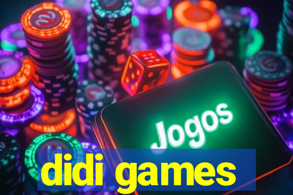 didi games