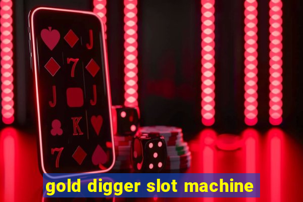 gold digger slot machine