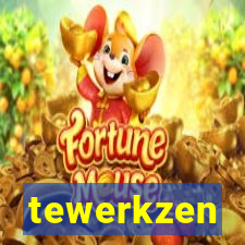 tewerkzen