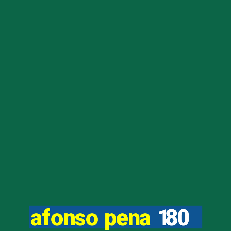 afonso pena 180