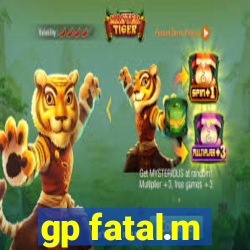 gp fatal.m