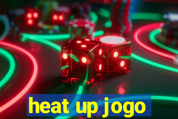 heat up jogo