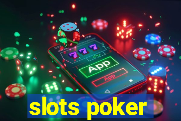 slots poker