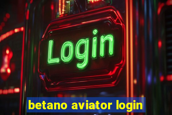 betano aviator login