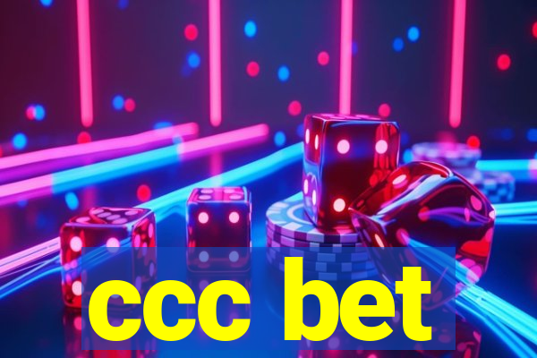 ccc bet