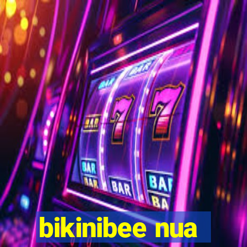 bikinibee nua