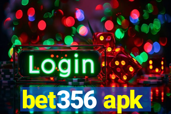 bet356 apk