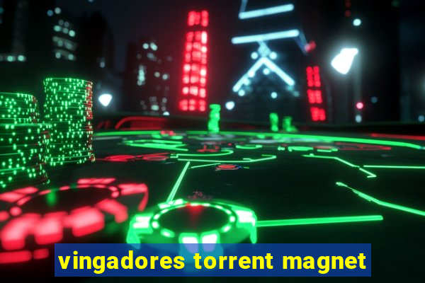 vingadores torrent magnet