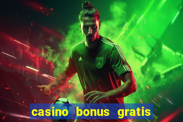 casino bonus gratis no cadastro