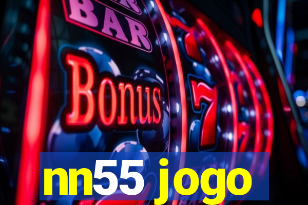 nn55 jogo