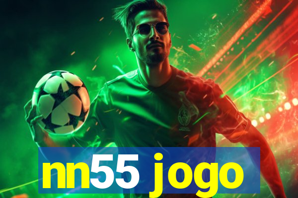 nn55 jogo