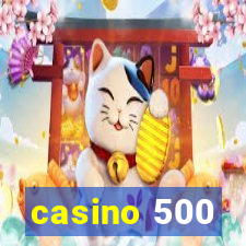 casino 500