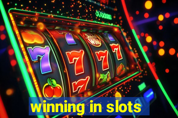 winning in slots