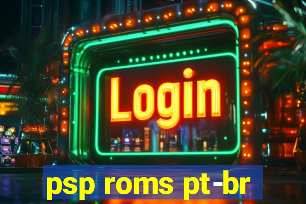 psp roms pt-br