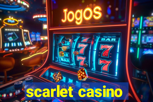 scarlet casino