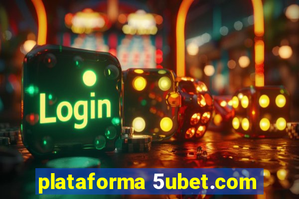 plataforma 5ubet.com