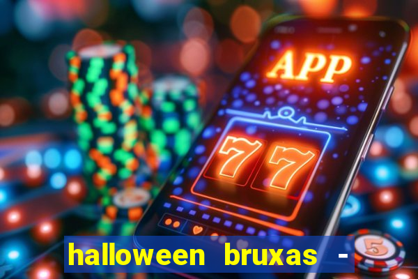 halloween bruxas - slots 777 apk