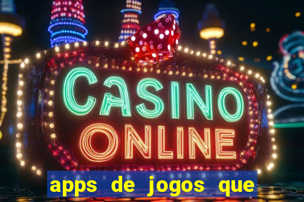 apps de jogos que pagam de verdade