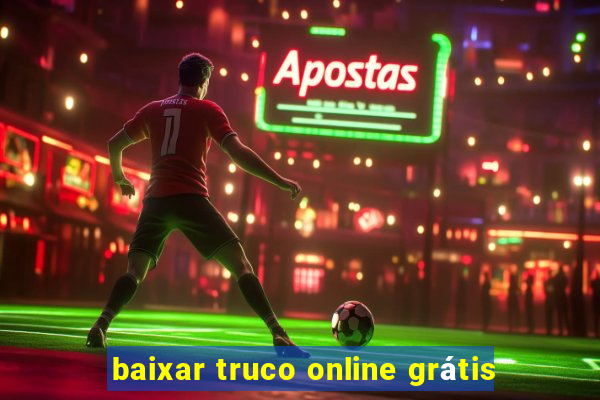 baixar truco online grátis