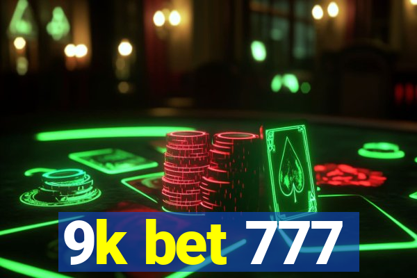 9k bet 777