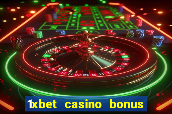 1xbet casino bonus wagering requirements