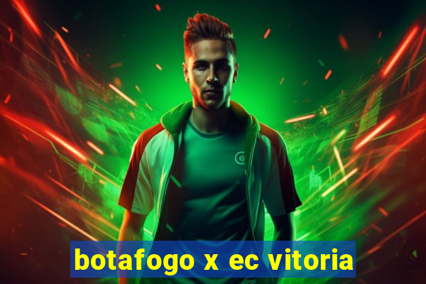 botafogo x ec vitoria