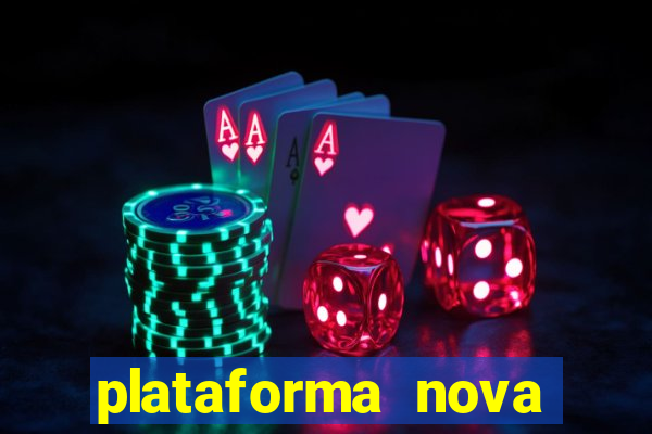 plataforma nova lançada hoje