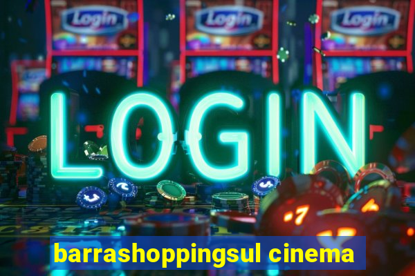 barrashoppingsul cinema