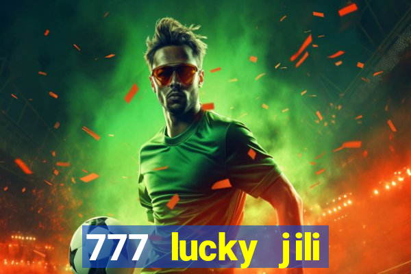 777 lucky jili slot casino