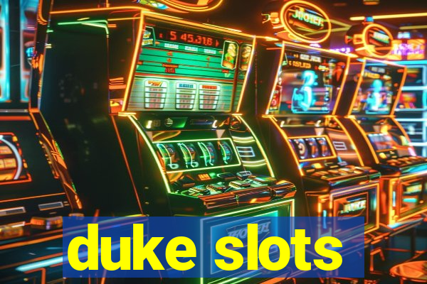 duke slots