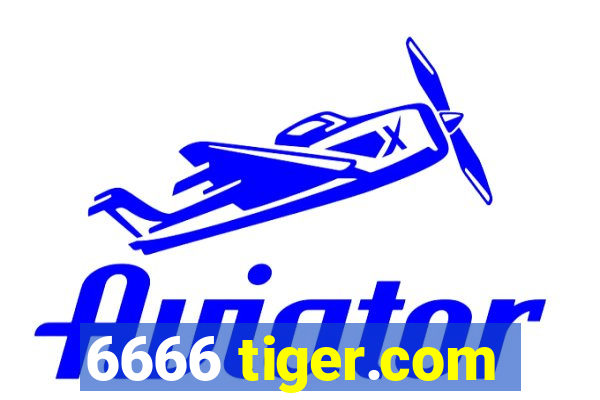 6666 tiger.com