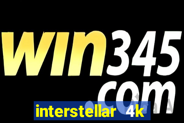 interstellar 4k 60fps download