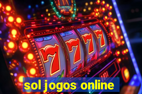 sol jogos online