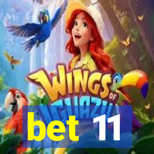 bet 11