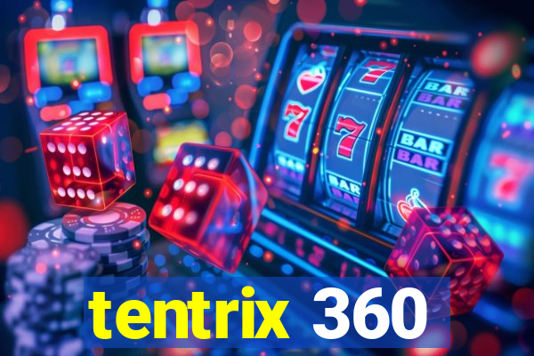 tentrix 360