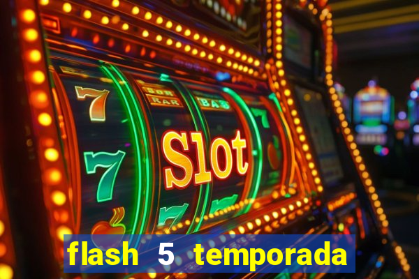 flash 5 temporada ep 9 continua em arrow