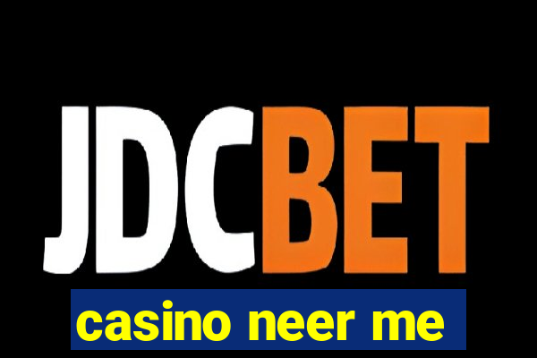 casino neer me