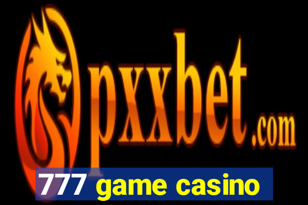 777 game casino