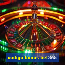 codigo bonus bet365