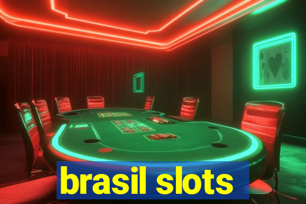 brasil slots