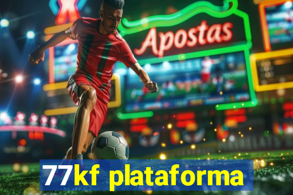 77kf plataforma